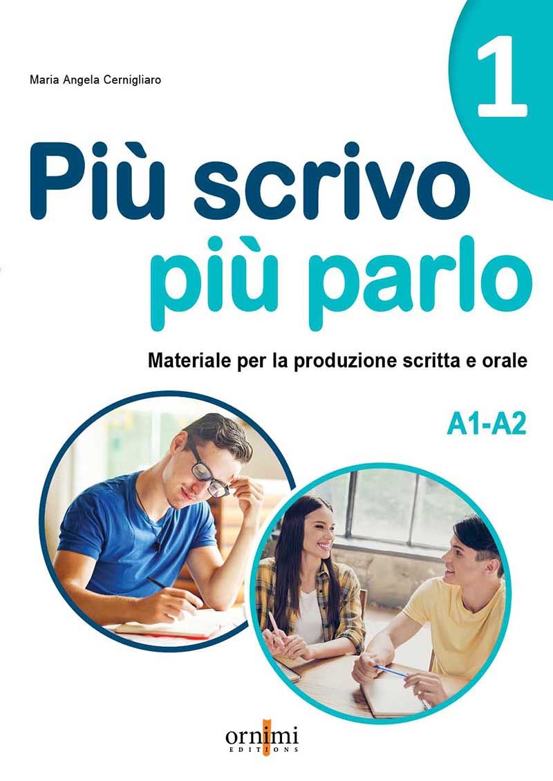 Più scrivo più parlo 1 (A1-A2)